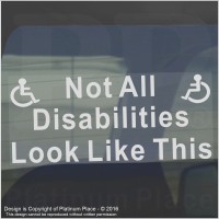 Not All Disabilities LOOK LIKE THIS-Window Sticker for Car,Van,Truck,Vehicle.Disability,Disabled,Mobility,Self Adhesive Vinyl Sign Handicapped Logo 